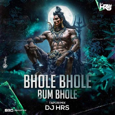 Bhole Bhole Bum Bhole (Tapori Mix) DJ HRS
